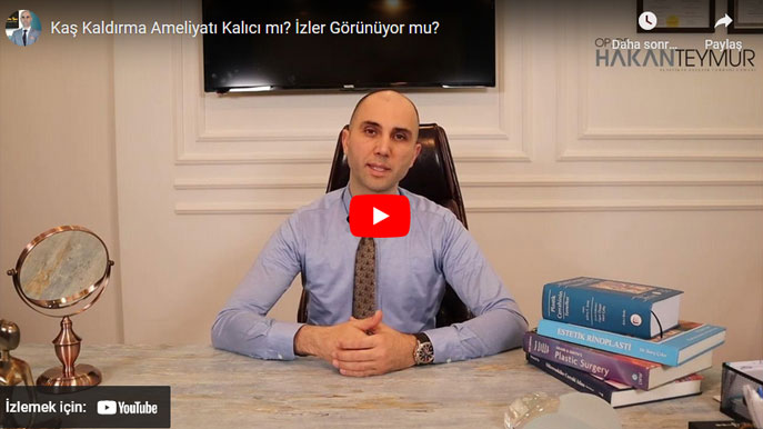 op.dr hakan teymur kaş kaldırma